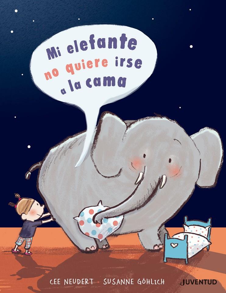 MI ELEFANTE NO QUIERE IR A LA CAMA | 9788426145499 | NEUDERT, CEE | Llibreria Online de Tremp