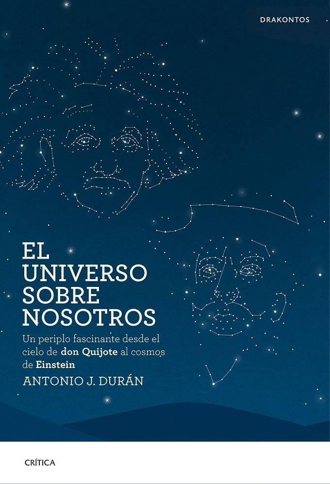EL UNIVERSO SOBRE NOSOTROS | 9788498928716 | ANTONIO J. DURÁN | Llibreria Online de Tremp