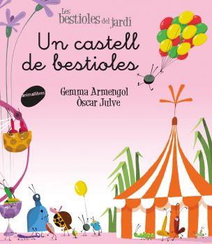 UN CASTELL DE BESTIOLES | 9788416844326 | ARMENGOL I MORELL, GEMMA | Llibreria Online de Tremp