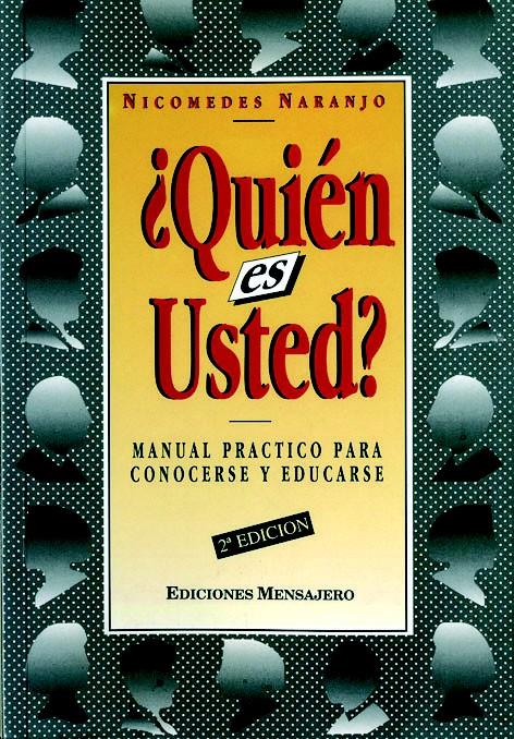 QUIEN ES USTED ?.MANUAL PRACTICO PARA CONOCERSE Y | 9788427119208 | NARANJO, NICOMEDES