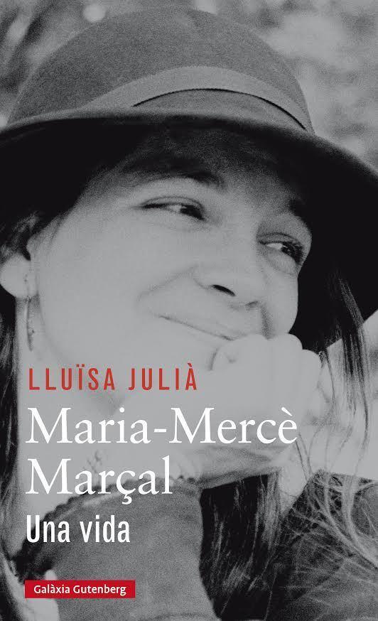 MARIA-MERCÈ MARÇAL | 9788416734207 | JULIÀ, LLUÏSA | Llibreria Online de Tremp