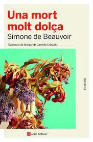UNA MORT MOLT DOLÇA | 9788419017079 | DE BEAUVOIR, SIMONE | Llibreria Online de Tremp