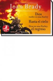 DIOS VUELVE EN UNA HARLEY ; HASTA EL CIELO ; DIOS EN UNA HAR | 9788466648073 | BRADY, JOAN