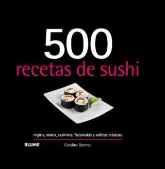 500 RECETAS DE SUSHI (2024) | 9788410048706 | BENNETT, CAROLINE | Llibreria Online de Tremp