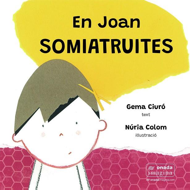 EN JOAN SOMIATRUITES | 9788418634970 | CIURÓ SOLER, GEMA/COLOM CANALS, NÚRIA | Llibreria Online de Tremp