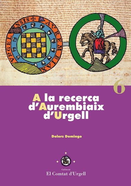 A LA RECERCA D'AUREMBIAIX D'URGELL | 9788484092261 | DOMINGO, DOLORS
