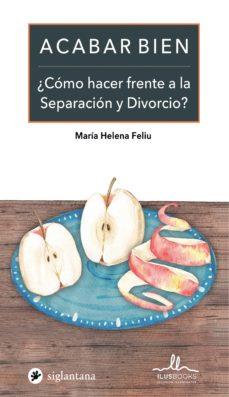 ACABAR BIEN | 9788416574728 | FELIU, MARIA HELENA