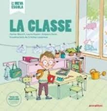 LA CLASSE | 9788417599331 | BLANCH I GISBERT, XAVIER/ESPOT I PUIG, LAURA/SENA SERRANO, AMPARO
