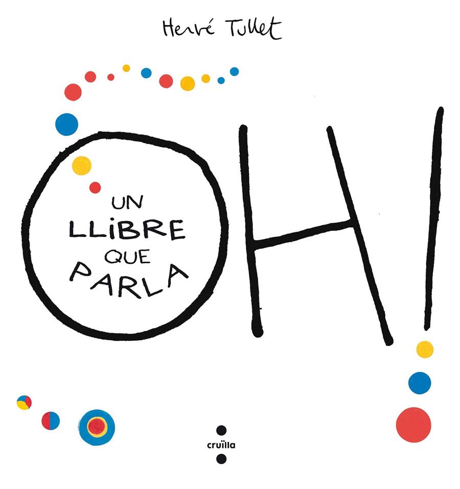 OH!UN LLIBRE QUE PARLA | 9788466143301 | TULLET, HERVÉ | Llibreria Online de Tremp