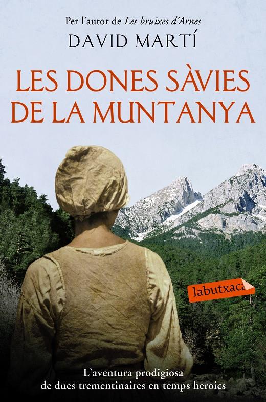 LES DONES SÀVIES DE LA MUNTANYA | 9788416334827 | MARTÍ MARTÍNEZ, DAVID | Llibreria Online de Tremp