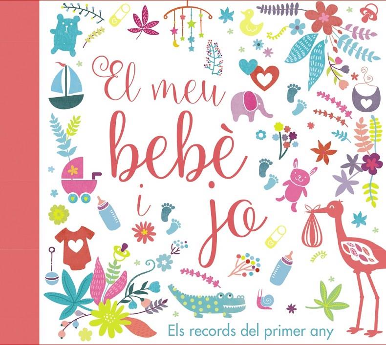 EL MEU BEBÈ I JO. ELS RECORDS DEL PRIMER ANY | 9788499067728 | VARIOS AUTORES | Llibreria Online de Tremp