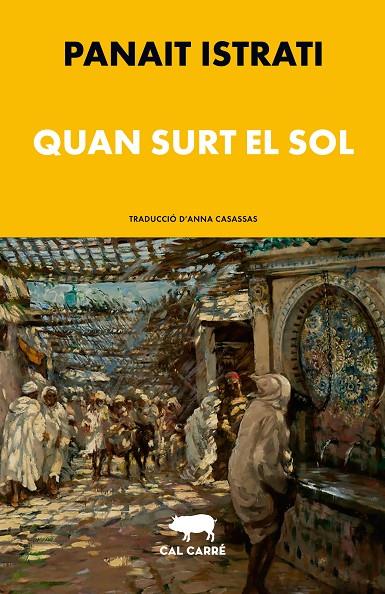 QUAN SURT EL SOL | 9788412995015 | ISTRATI, PANAÏT | Llibreria Online de Tremp