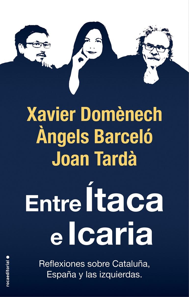 ENTRE ÍTACA E ICARIA | 9788417541781 | DOMÈNECH, XAVIER/TARDÀ, JOAN/BARCELÓ, ÀNGELS | Llibreria Online de Tremp