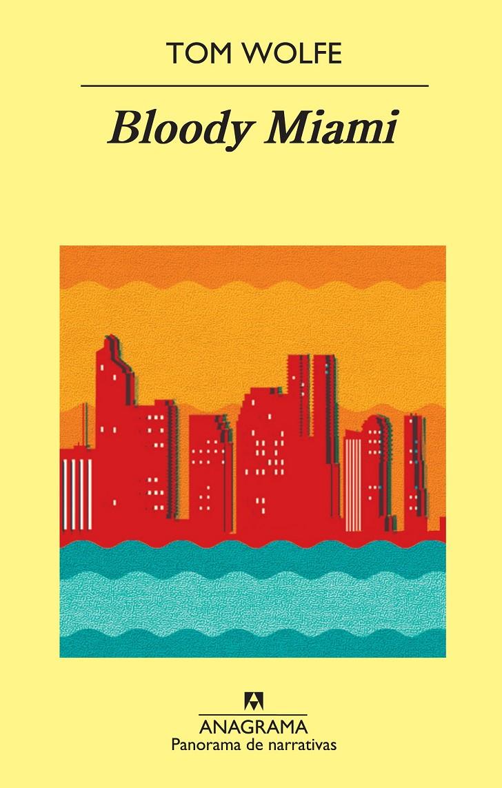 BLOODY MIAMI | 9788433978776 | WOLFE, TOM | Llibreria Online de Tremp