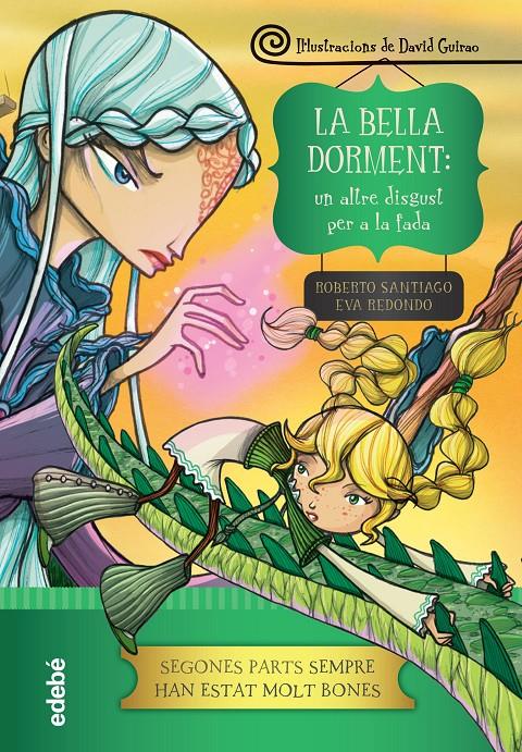 LA BELLA DORMENT: UN ALTRE DISGUST PER A LA FADA | 9788468327990 | ROBERTO SANTIAGO/EVA REDONDO | Llibreria Online de Tremp