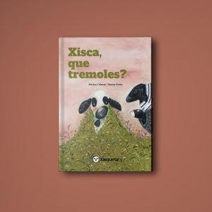 XISCA, QUE TREMOLES? | XISCA | MARINA CABANIS/VANESA FREIXA