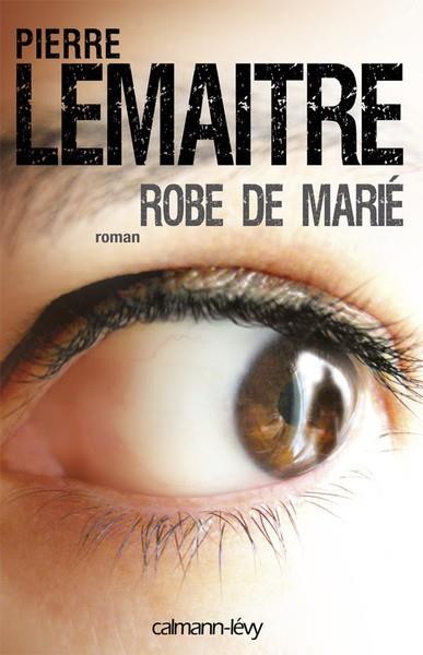 ROBE DE MARIÉ | 9782702139752 | LEMAITRE, PIERRE | Llibreria Online de Tremp