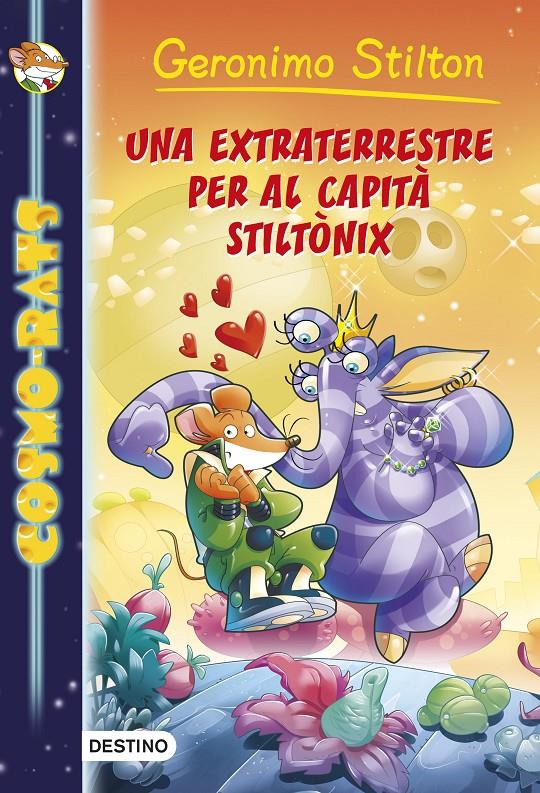 EXTRATERRESTRE PER AL CAPITÀ STILTÒNIX, UNA  | 9788490571590 | STILTON, GERONIMO  | Llibreria Online de Tremp