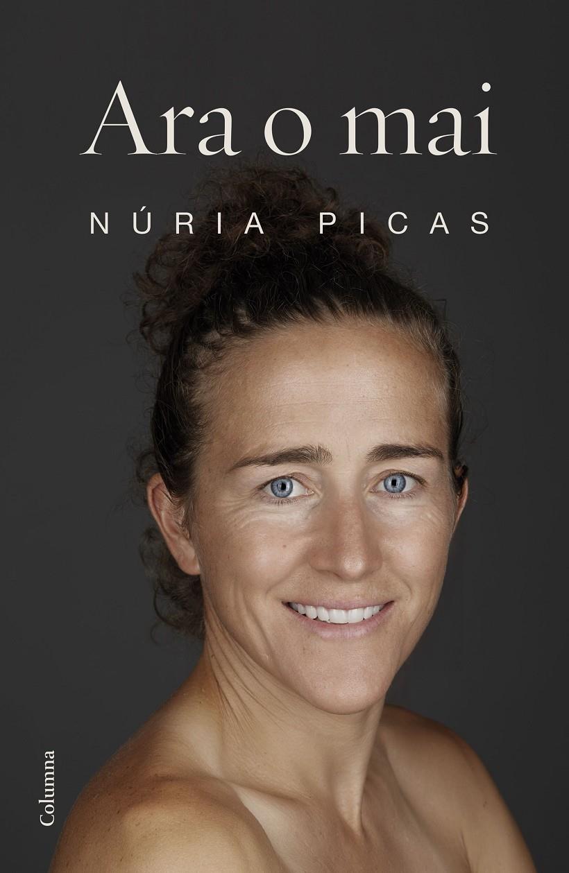 ARA O MAI | 9788466424813 | PICAS I ALBETS, NÚRIA | Llibreria Online de Tremp