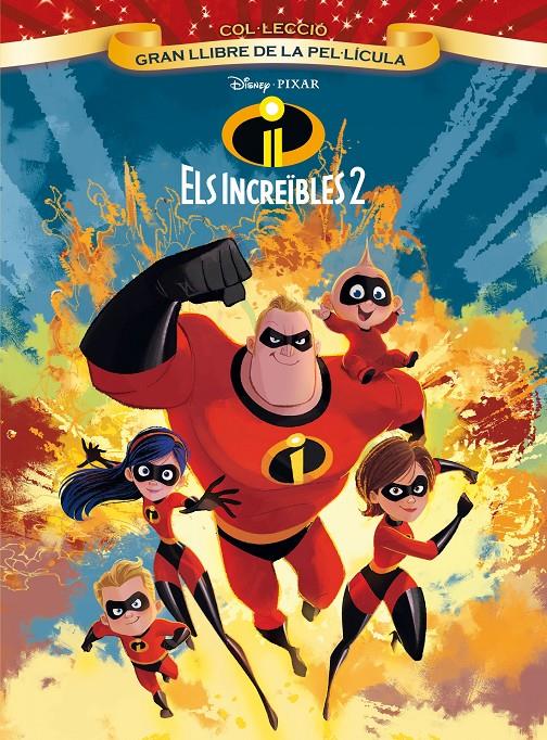 ELS INCREÏBLES 2. GRAN LLIBRE DE LA PEL·LÍCULA | 9788491375579 | DISNEY | Llibreria Online de Tremp
