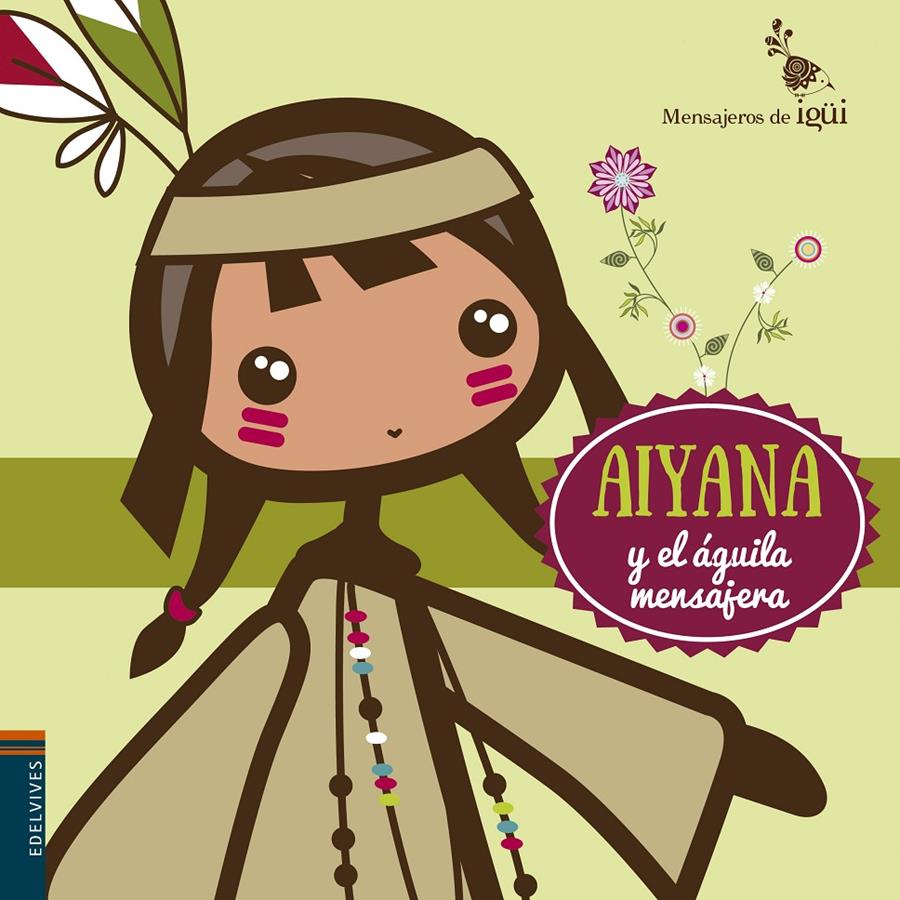 AIYANA Y EL ÁGUILA MENSAJERA | 9788426398314 | ALCANTARA SAGARBI, RICARDO | Llibreria Online de Tremp