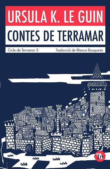 CONTES DE TERRAMAR (EDICIÓ INDÒMITA) | 9788419206046 | K. LE GUIN, URSULA | Llibreria Online de Tremp