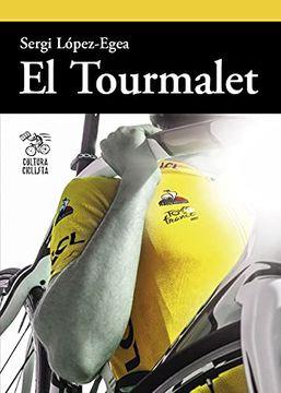 EL TOURMALET | 9788494927850 | LÓPEZ-EGEA MONTOLIU, SERGI | Llibreria Online de Tremp