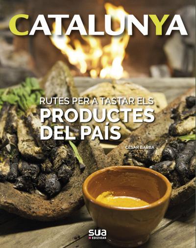 RUTES PER TASTAR ELS PRODUCTES DEL PAIS -SUA | 9788482167077 | Llibreria Online de Tremp