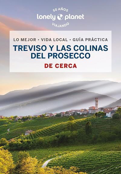 TREVISO Y LAS COLINAS DEL PROSECCO DE CERCA 1 | 9788408269113 | FALCONIERI, DENIS | Llibreria Online de Tremp