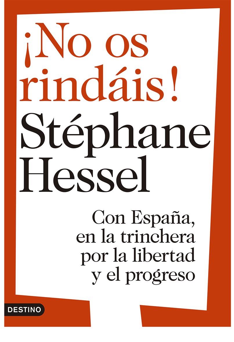 ¡NO OS RINDÁIS! | 9788423346578 | STÉPHANE HESSEL/LLUÍS URÍA