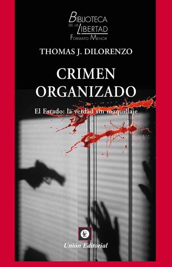 VOL 46: CRIMEN ORGANIZADO. | 9788472098756 | DILORENZO, THOMAS | Llibreria Online de Tremp