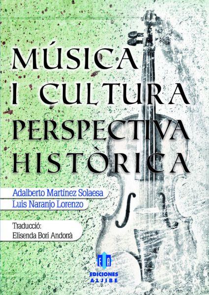 MÚSICA I CULTURA | 9788497007207 | MARTÍNEZ SOLAESA, ADALBERTO/NARANJO LORENZO, LUIS