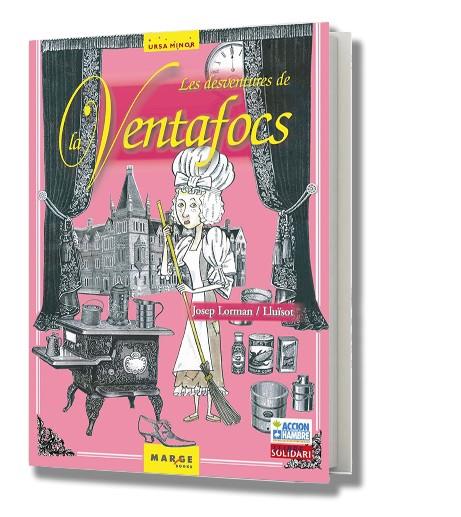 DESVENTURES DE LA VENTAFOCS, LES | 9788486684723 | LORMAN, JOSEP/ LLUISOT