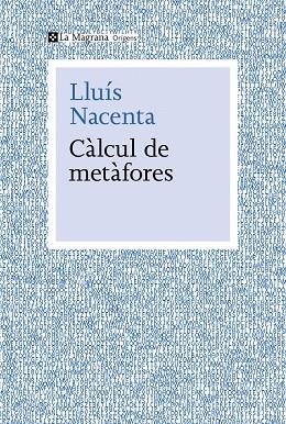 CÀLCUL DE METÀFORES | 9788410009653 | NACENTA, LLUÍS | Llibreria Online de Tremp