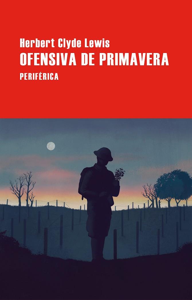 OFENSIVA DE PRIMAVERA | 9788410171374 | LEWIS, HERBERT CLYDE | Llibreria Online de Tremp