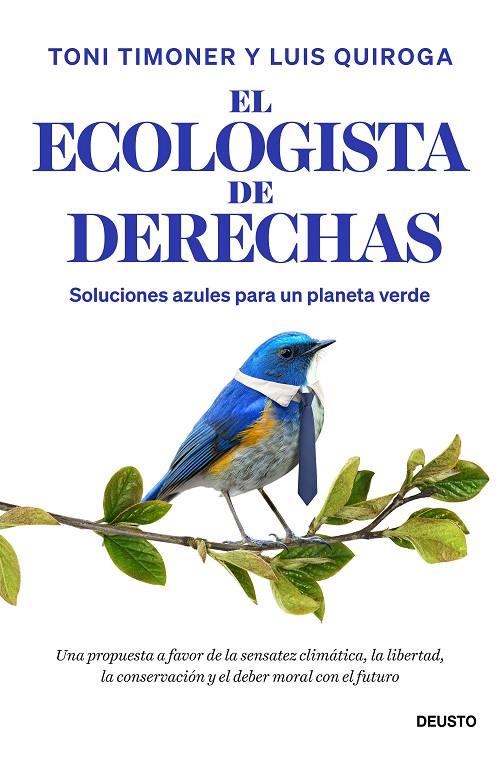 EL ECOLOGISTA DE DERECHAS | 9788423440429 | TIMONER, TONI/QUIROGA, LUIS | Llibreria Online de Tremp