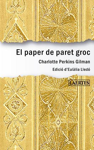 EL PAPER DE PARET GROC | 9788416783045 | GILMAN, CHARLOTTE PERKINS | Llibreria Online de Tremp