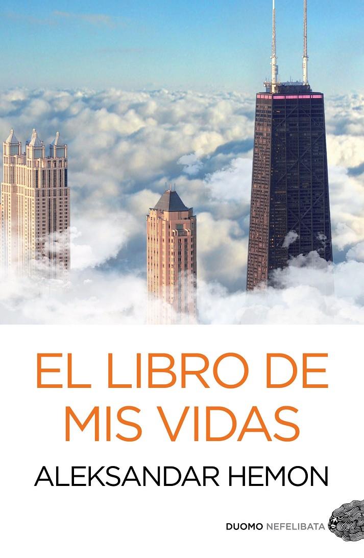 LIBRO DE MIS VIDAS, EL | 9788415355311 | HEMON, ALEKSANDAR | Llibreria Online de Tremp