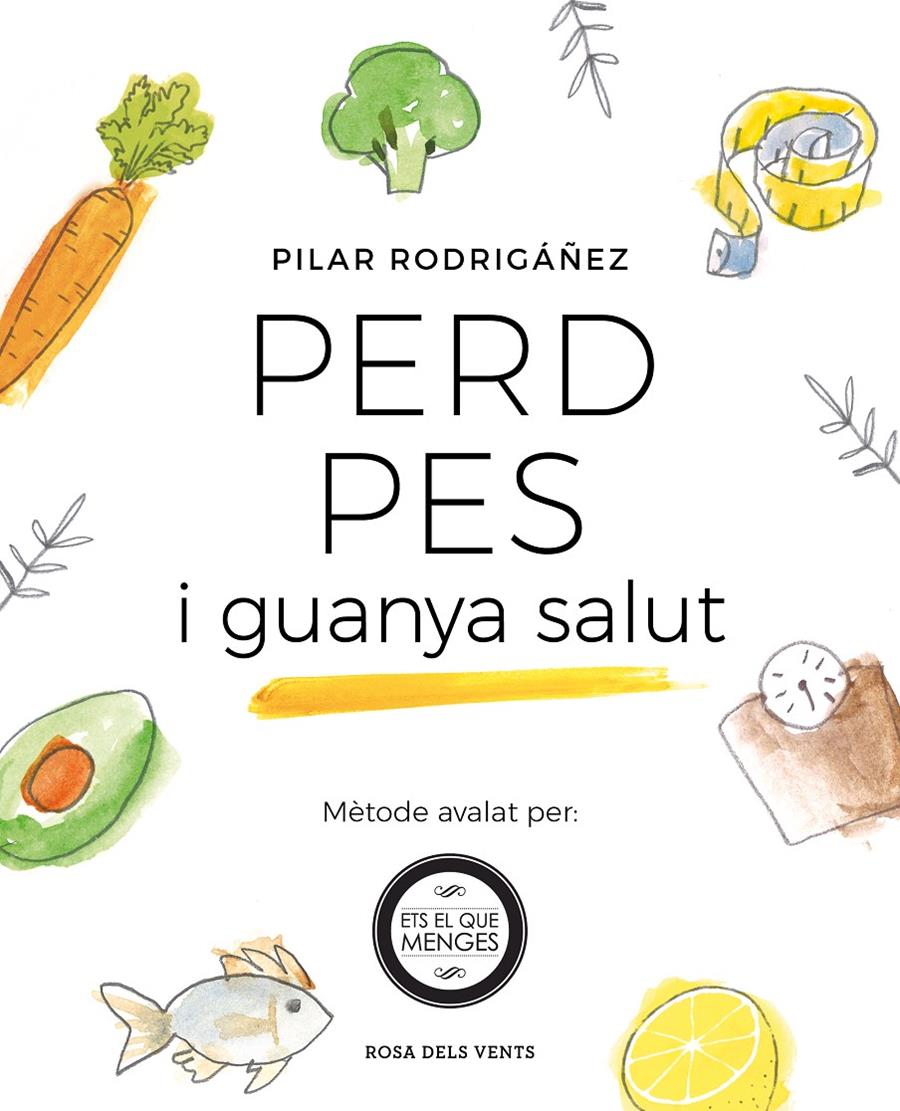 PERD PES I GUANYA SALUT | 9788416930531 | RODRIGÁÑEZ, PILAR | Llibreria Online de Tremp