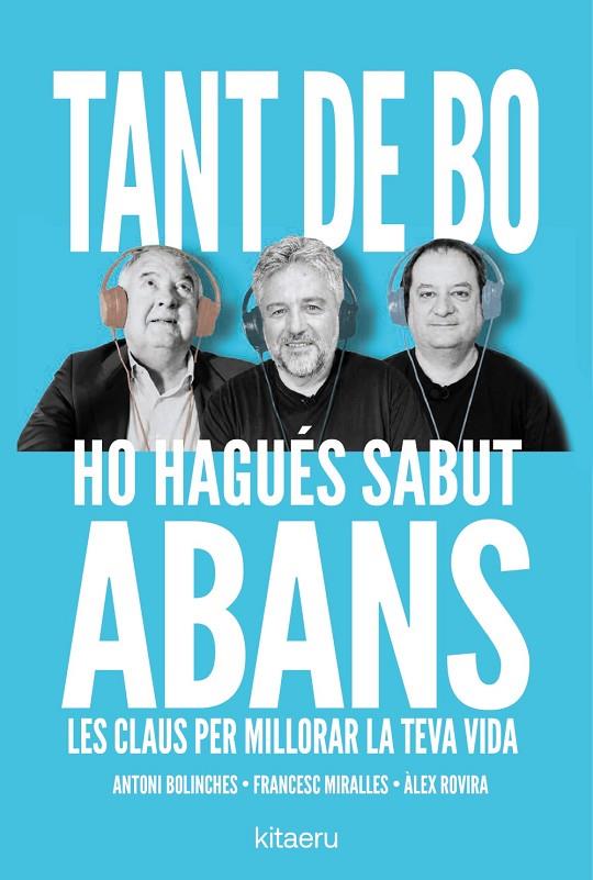 TANT DE BO HO HAGUÉS SABUT ABANS | 9788410428652 | ROVIRA, ÀLEX/MIRALLES, FRANCESC/BOLINCHES, ANTONI | Llibreria Online de Tremp