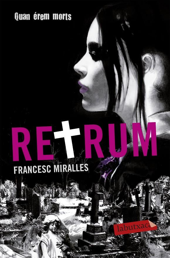 RETRUM : QUAN EREM MORTS | 9788499303154 | MIRALLES, FRANCESC | Llibreria Online de Tremp