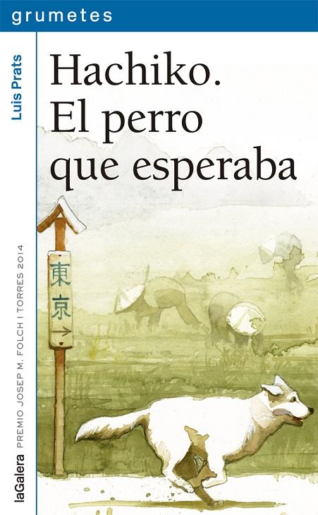 HACHIKO. EL PERRO QUE ESPERABA | 9788424659752 | PRATS, LUIS | Llibreria Online de Tremp