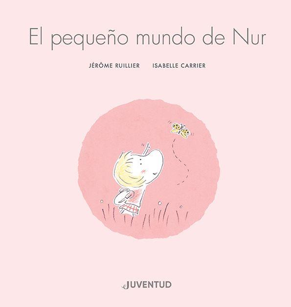 EL PEQUEÑO MUNDO DE NUR | 9788426148148 | RUILLIER, JÉRÔME | Llibreria Online de Tremp