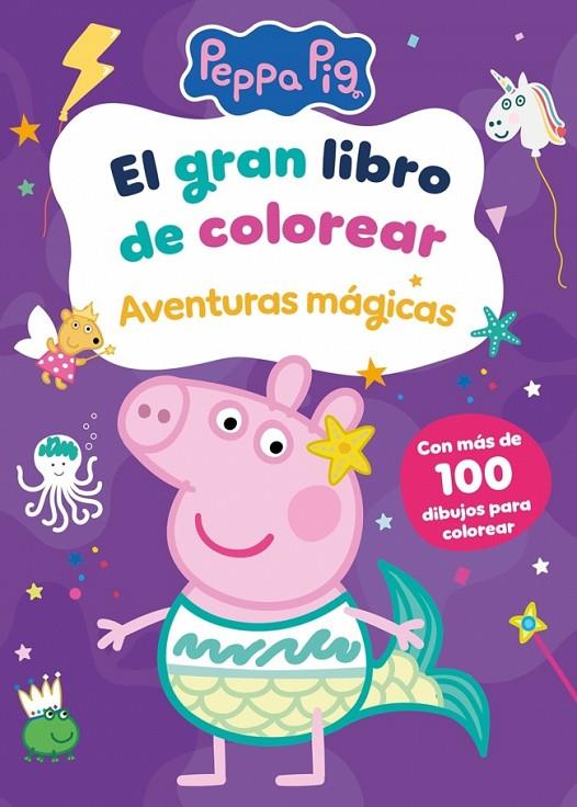 EL GRAN LIBRO DE COLOREAR. AVENTURAS MÁGICAS (PEPPA PIG. ACTIVIDADES) | 9788448871062 | HASBRO | Llibreria Online de Tremp