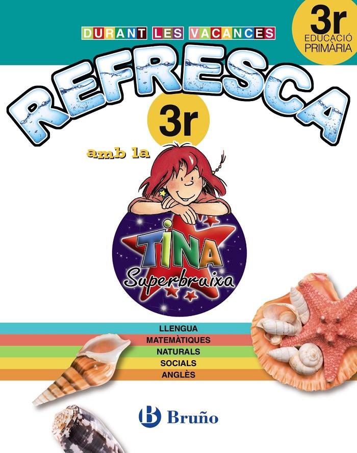 DURANT LES VACANCES REFRESCA AMB LA TINA 3R PRIMÀRIA | 9788499061917 | Llibreria Online de Tremp