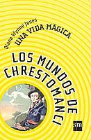 UNA VIDA MAGICA, LOS MUNDOS DE CHRESTOMANCI | 9788434890985 | WYNNE JONES, DIANA | Llibreria Online de Tremp