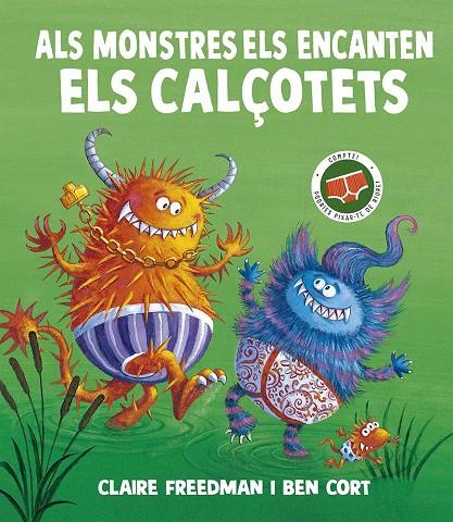 ALS MONSTRES ELS ENCANTEN ELS CALÇOTETS | 9788491458197 | FREEDMAN, CLAIRE