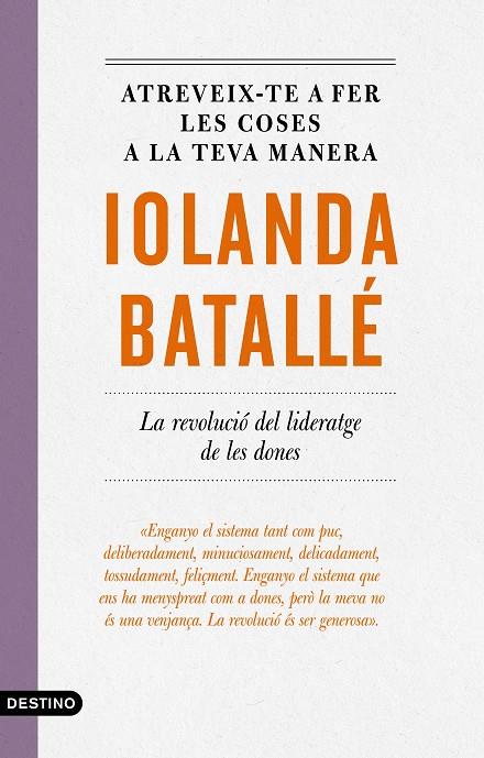 ATREVEIX-TE A FER LES COSES A LA TEVA MANERA | 9788497103053 | BATALLÉ PRATS, IOLANDA | Llibreria Online de Tremp