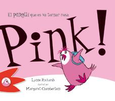PINK! EL PINGÜÍ QUE ES VA TORNAR ROSA | 9788492880317 | RICKARDS, LYNNE | Llibreria Online de Tremp