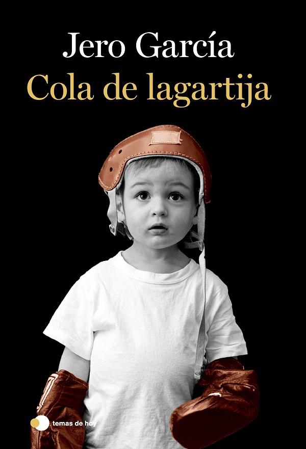 COLA DE LAGARTIJA | 9788419812056 | GARCÍA, JERO | Llibreria Online de Tremp